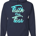 Faith over Fear Inspirational Christian Unisex Hoodie Sweatshirt